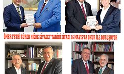 ÖMER FETHİ GÜRER’İN ALTINCI NİĞDE KİTABI “NİĞDE SİYASET TARİHİ” YAYINLANDI