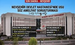 Nevşehir Devlet Hastanesi'nde Usulsüz Ameliyat Soruşturması: 3 Tutuklama.