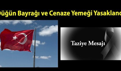 “Düğün Bayrağı ve Cenaze Yemeği Yasaklandı: Köyden Radikal Karar!”