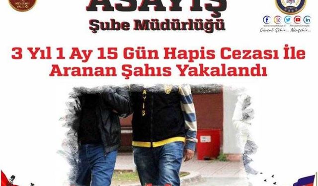 3 Yıl 1 Ay 15 Gün Hapis Cezası İle Aranan Şahıs Yakalandı