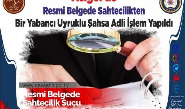 Acıgöl’de Resmi Belgede Sahtecilikten Bir Yabancı Uyruklu Şahsa Adli İşlem Yapıldı