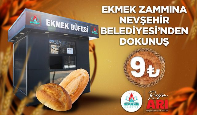 Ekmek Zammına Nevşehir Belediyesi’nden Dokunuş