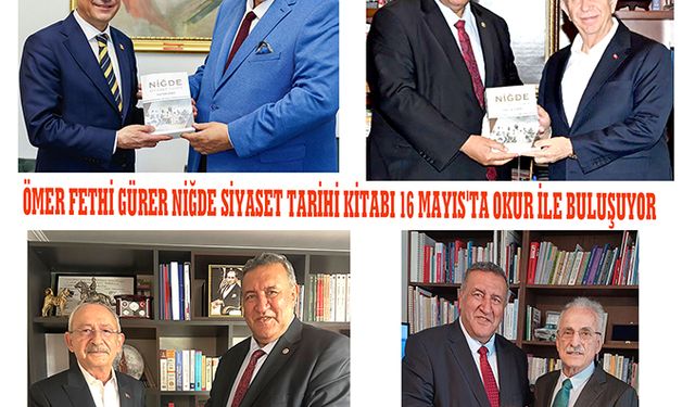 ÖMER FETHİ GÜRER’İN ALTINCI NİĞDE KİTABI “NİĞDE SİYASET TARİHİ” YAYINLANDI