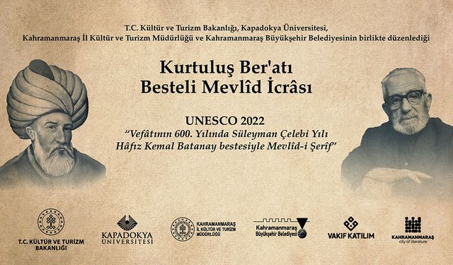 Kapadokya Üniversitesinden Kahramanmaraş’ta “Kurtuluş Ber’atı Besteli Mevlîd İcrâsı”