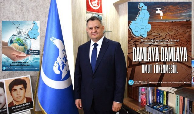 Ülkü Ocakları suya sahip çık” çağrısı yaptı.