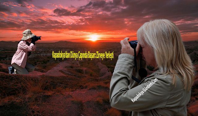 Kapadokya’dan Dünya Çapında Başarı: Zirveye Yerleşti