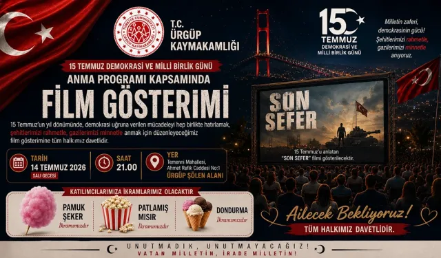 Ürgüp Kaymakamlığından 15 Temmuz Anma Programı Kapsamında Açık Hava Film Gösterimine Davet.