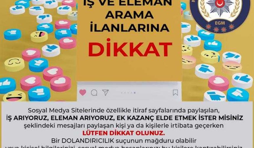 Vatandaşlarımızın Dikkatine ! İş ve Eleman Arama İlanlarına DİKKAT