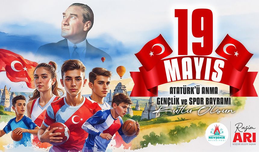 Belediye Başkanı Rasim Arı’nın 19 Mayıs Mesajı