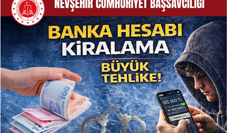 Başsavcı Karakoca’dan uyarı: Banka hesabı kiralamak suç, sorumluluk hesap sahibinde