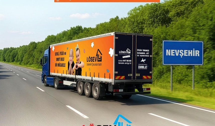 Nevşehir’de İyilik Seferberliği: İyilikler Tırı Kapadokya’da!