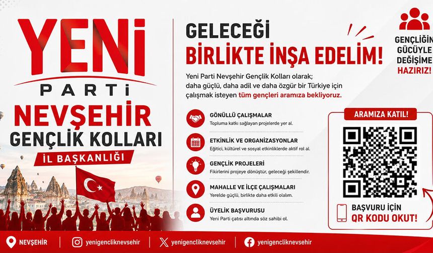Yeni Parti Nevşehir Gençlik Kolları’ndan Gençlere Katılım Çağrısı.