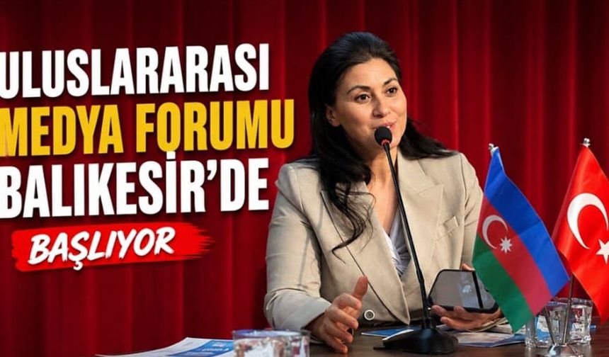 Balıkesir, Uluslararası Medya ve Yapay Zekâ Forumuna Ev Sahipliği Yapacak.